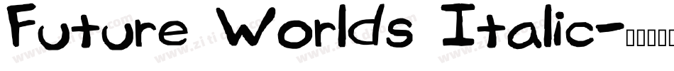 Future Worlds Italic字体转换